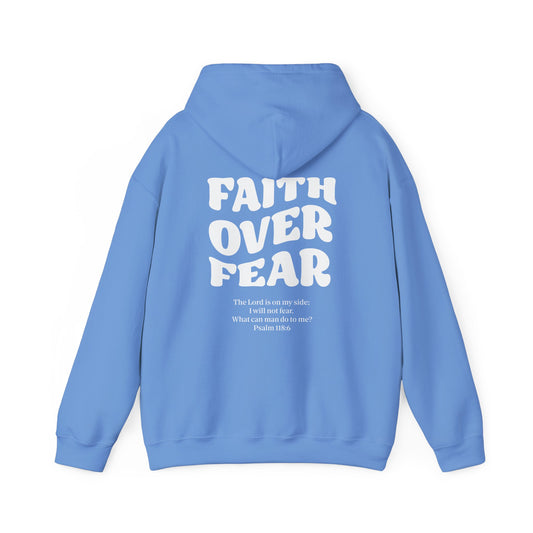 Hooded Sweatshirt Faith Over Fear Design