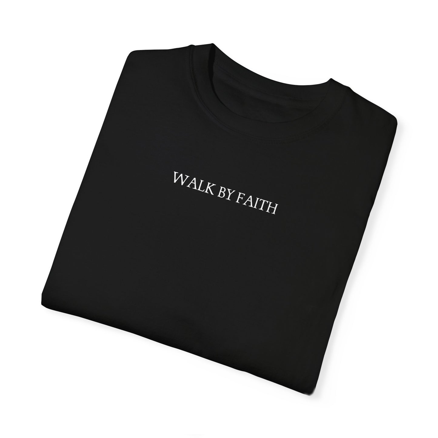 walk by faith christian t-shirt