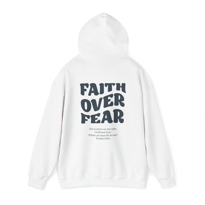 Hooded Sweatshirt Faith Over Fear Design