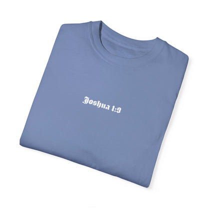 Joshua 1:9 T-Shirt