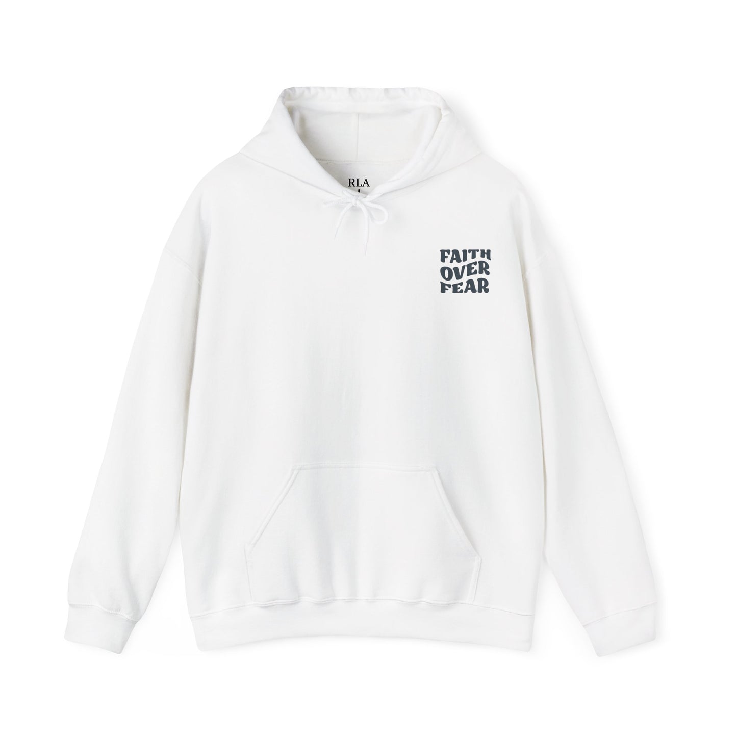 hooded sweatshirt faith over fear design