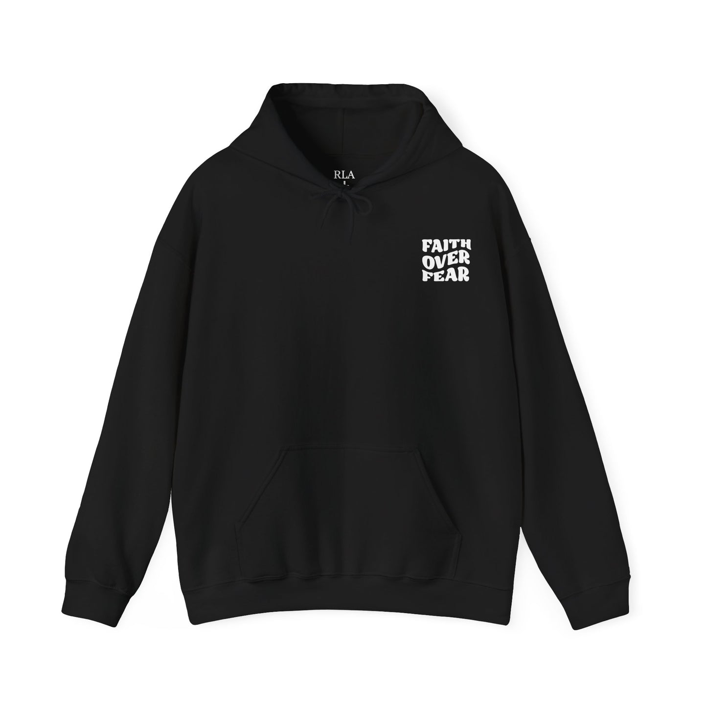 hooded sweatshirt faith over fear design