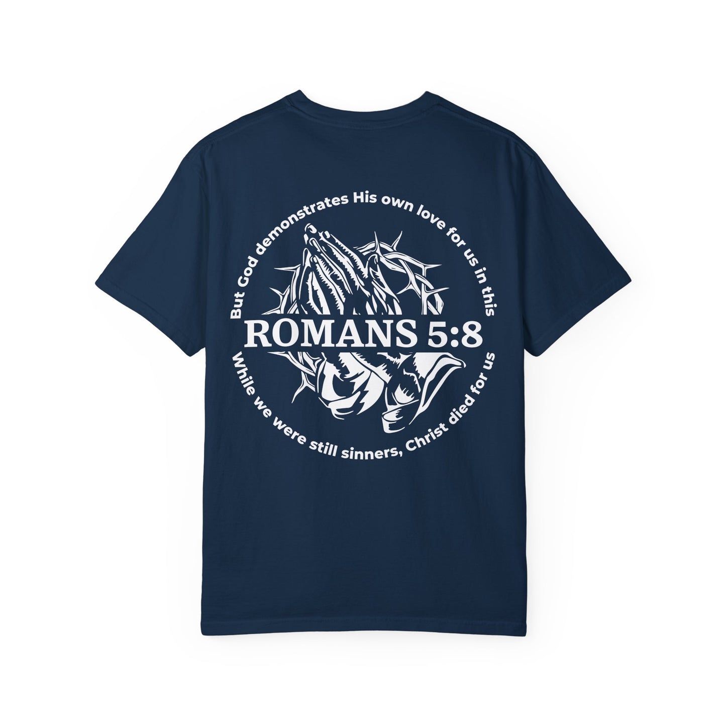 christian bible verse romans 5:8 t-shirt