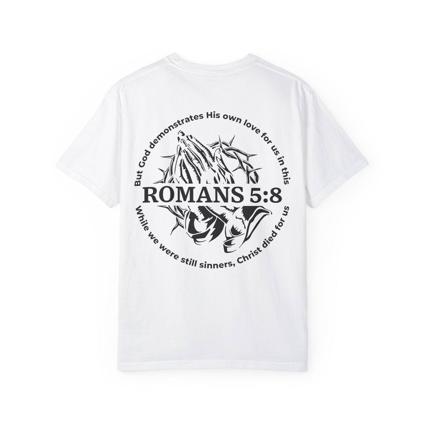 christian bible verse romans 5:8 t-shirt