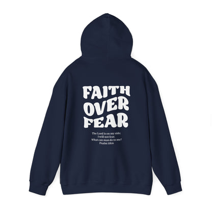 Hooded Sweatshirt Faith Over Fear Design