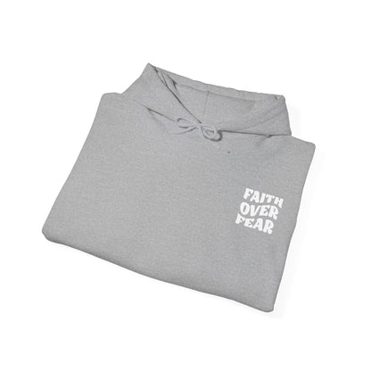 Hooded Sweatshirt Faith Over Fear Design