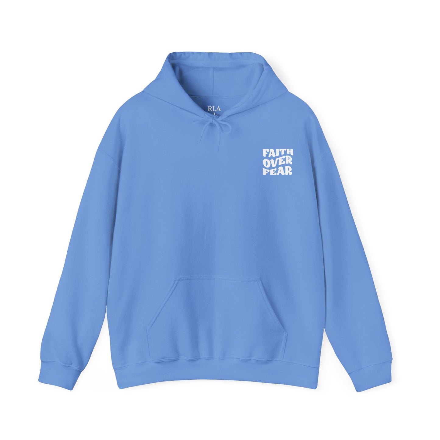 hooded sweatshirt faith over fear design