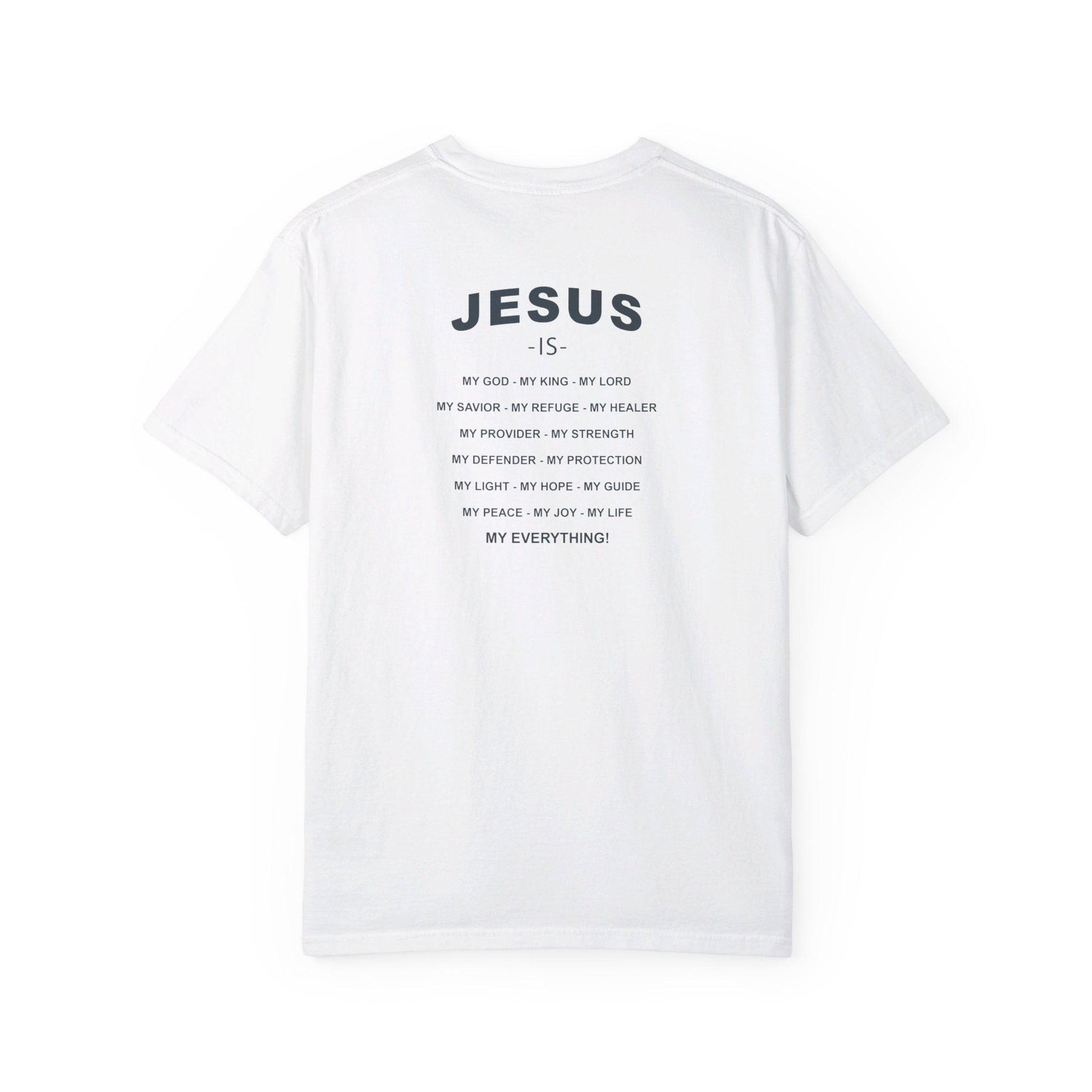 Jesus is my Everything Tee - Renewed Life Apparel